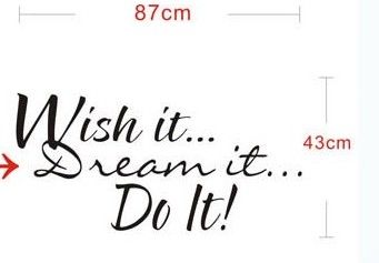 Wish it Dream it Do it Wall Decor Decal art stickers vinyl removable 